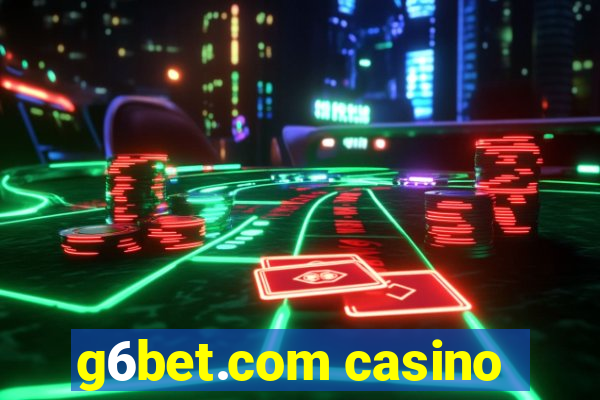 g6bet.com casino